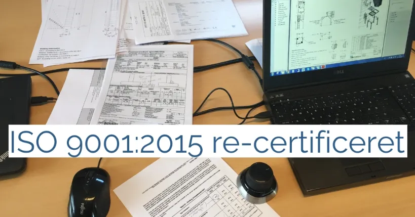 ISO 9001:2015 kvalitetsledelsessystem er blevet re-certificeret!